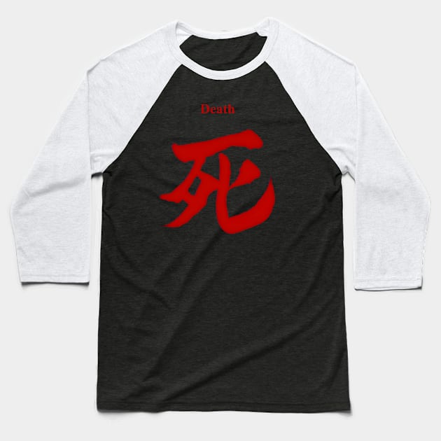 Death, Japanese Kanji Typography Baseball T-Shirt by the-Bebop